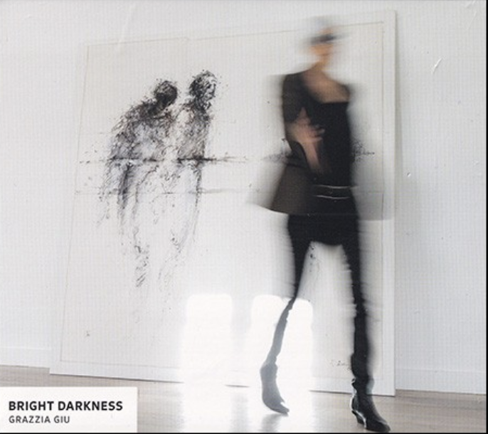 Grazzia Giu — Bright Darkness