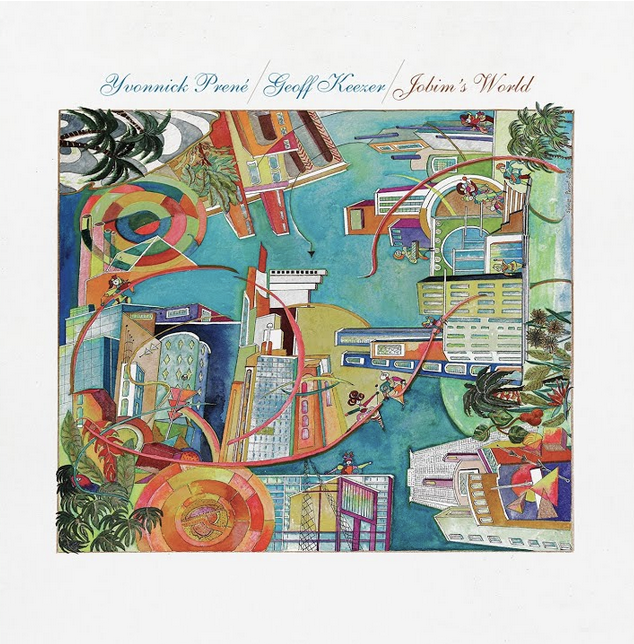 Yvonnick Prené / Geoff Keezer — Jobim’s World