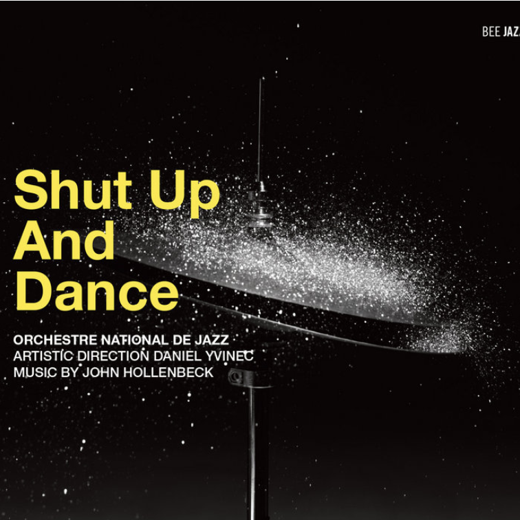 Orchestre National de Jazz — Shut Up and Dance — cover II